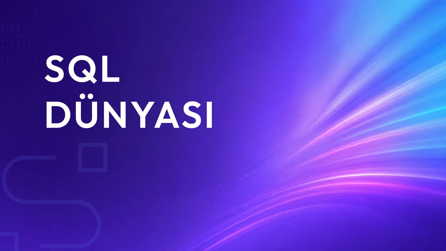 SQL Dünyası II